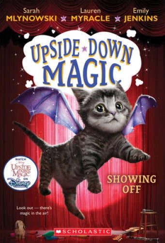 Showing Off (Upside-Down Magic #3) - Paperback By Mlynowski, Sarah - GOOD - image 2