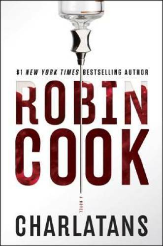Charlatans - Hardcover By Cook, Robin - GOOD