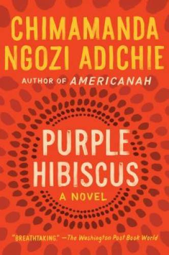 Purple Hibiscus: A Novel - Paperback By Adichie, Chimamanda Ngozi - GOOD