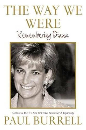 The Way We Were: Remembering Diana - Hardcover By Burrell, Paul - GOOD - image 2