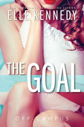 The Goal (Off-Campus) - Paperback By Kennedy, Elle - GOOD