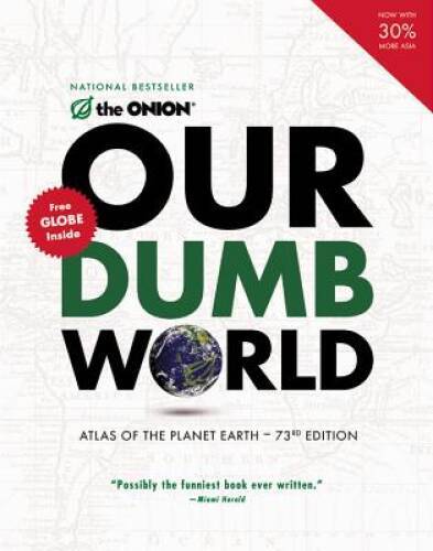 Our Dumb World - Paperback By The Onion - VERY GOOD