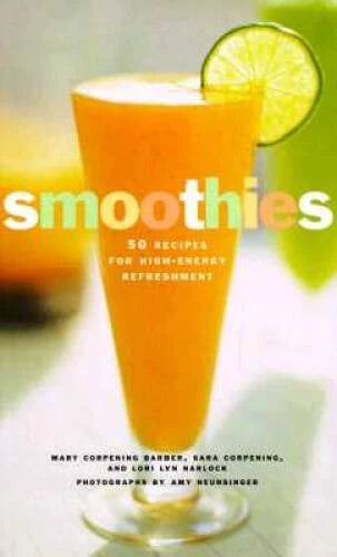 Smoothies: 50 Recipes for High-Energy Refreshment - Paperback - VERY GOOD - image 2