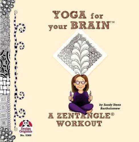 Yoga for Your Brain: A Zentangle Workout - Paperback - VERY GOOD