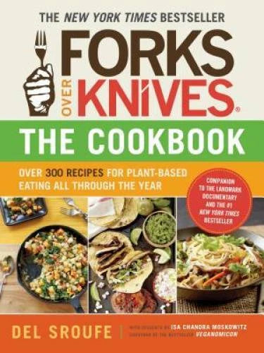 Forks Over Knives - The Cookbook: Over 300 Recipes for Plant-Based E - VERY GOOD - image 2