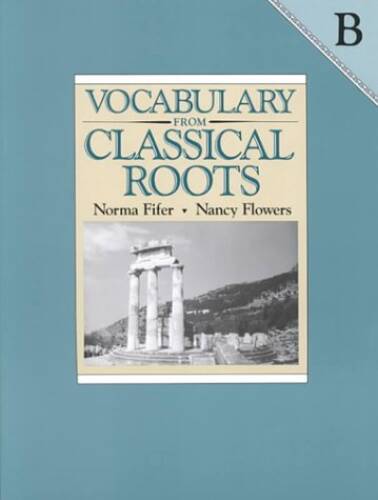 Vocabulary from Classical Roots B - Paperback By Fifer, Norma - VERY GOOD