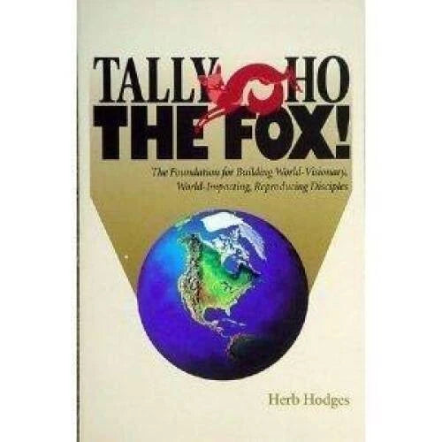 Tally Ho The Fox! (The Foundation for Building World-Visionar<wbr/>y, Worl - VERY GOOD - image 2