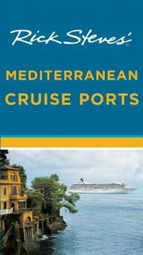 Rick Steves' Mediterranean Cruise Ports - Paperback By Steves, Rick - VERY GOOD - image 2