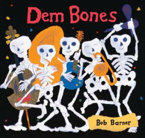 Dem Bones - Paperback By Barner, Bob - GOOD