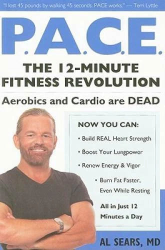 Pace: The 12-Minute Fitness Revolution - Paperback By Sears M.D., Al - GOOD - image 2