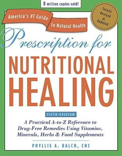 Prescription for Nutritional Healing, Fifth Edition: A Practical A-t - VERY GOOD - image 2