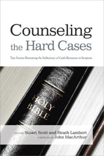 Counseling the Hard Cases: True Stories Illustrating the Sufficiency of G - GOOD - image 2