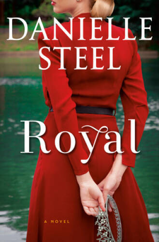 Royal: A Novel - Hardcover By Steel, Danielle - GOOD