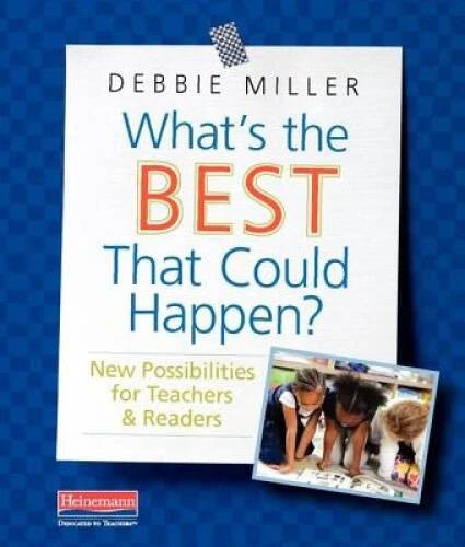 What's the Best That Could Happen?: New Possibilities for Teachers &  - GOOD