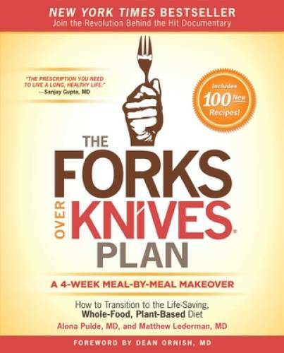 The Forks Over Knives Plan: How to Transition to the Life-Saving, Wh - VERY GOOD