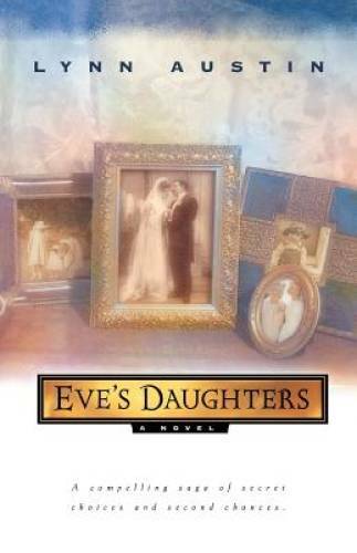 Eve's Daughters - Paperback By Austin, Lynn - GOOD