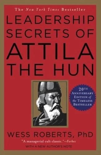 Leadership Secrets of Attila the Hun - Paperback By Roberts, Wess - GOOD - image 2