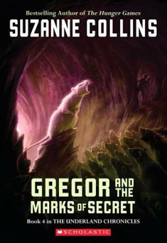 Gregor And The Marks Of Secret (Underland Chronicles, Book 4) - Paperback - GOOD