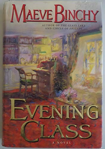 Evening Class - Hardcover By Binchy, Maeve - VERY GOOD