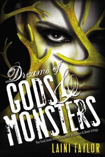Dreams of Gods & Monsters (Daughter of Smoke and Bone) - Hardcover - VERY GOOD