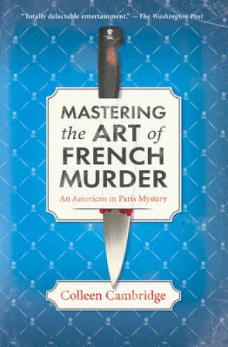 Mastering the Art of French Murder: A Charming New Parisian Historic - VERY GOOD - image 2