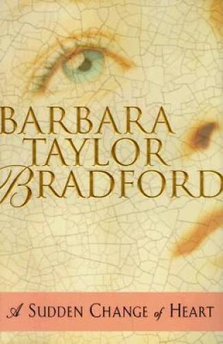 A Sudden Change of Heart - Hardcover By Bradford, Barbara Taylor - GOOD - image 2