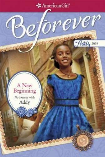 A New Beginning: My Journey with Addy (American Girl Beforever Journey) - GOOD - image 2