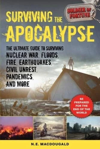 Surviving the Apocalypse: The Ultimate Guide to Surviving Nuclear War, Fl - GOOD - image 2