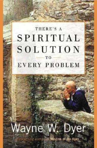 There's a Spiritual Solution to Every Problem - Hardcover - GOOD