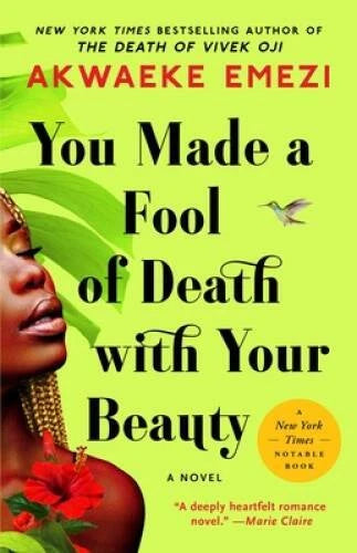 You Made a Fool of Death with Your Beauty: A Novel - Paperback - VERY GOOD - image 2