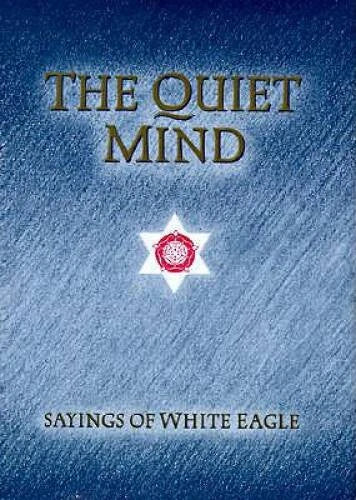 Quiet Mind - Hardcover By White Eagle - VERY GOOD - image 2