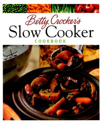 Betty Crocker's Slow Cooker Cookbook (Betty Crocker Cooking) - GOOD