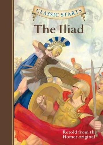 Classic StartsÂ?: The Iliad (Classic StartsTM Series) - Hardcover - GOOD - image 2