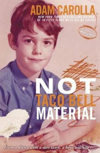 Not Taco Bell Material - Hardcover By Carolla, Adam - GOOD - image 2