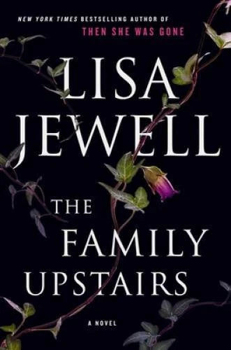 The Family Upstairs: A Novel - Hardcover By Jewell, Lisa - GOOD - image 2