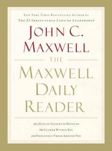 The Maxwell Daily Reader: 365 Days of Insight to Develop the Leader  - VERY GOOD