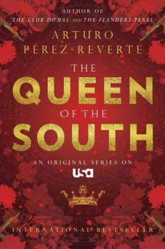 Queen of the South - Paperback By Arturo Perez-Reverte - GOOD