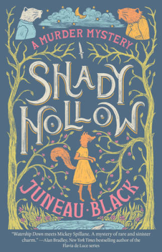 Shady Hollow (A Shady Hollow Mystery) - Paperback By Black, Juneau - GOOD