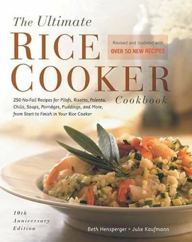 The Ultimate Rice Cooker Cookbook : 250 No-Fail Recipes for Pilafs, Risot - GOOD - image 2