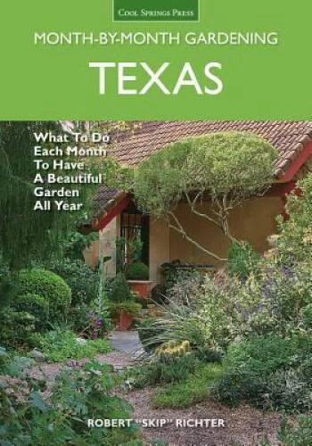 Texas Month-by-Month Gardening: What to Do Each Month to Have A Beautiful - GOOD - image 2