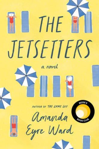 The Jetsetters: A Novel - Hardcover By Eyre Ward, Amanda - GOOD - image 2