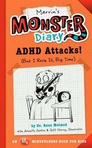 Marvin's Monster Diary: ADHD Attacks! (And I Win, Big Time) (St4 Mindfuln - GOOD