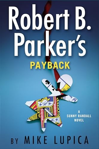 Robert B. Parker's Payback (Sunny Randall) - Hardcover By Lupica, Mike - GOOD