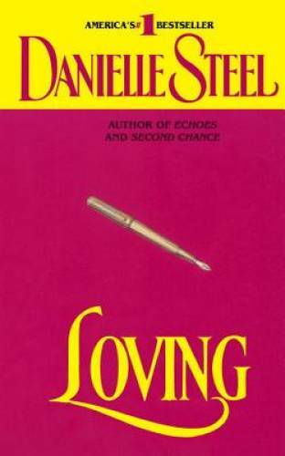 Loving - Mass Market Paperback By Steel, Danielle - GOOD