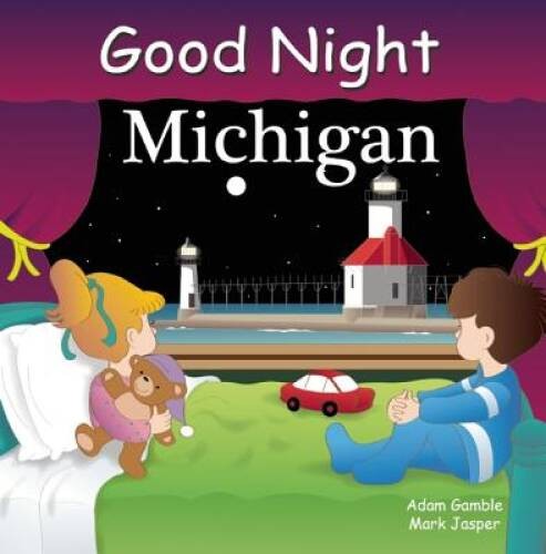 Good Night Michigan (Good Night Our World) - Board book - VERY GOOD