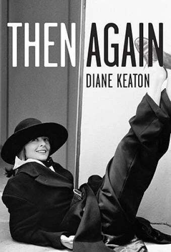 Then Again - Hardcover By Keaton, Diane - VERY GOOD - image 2