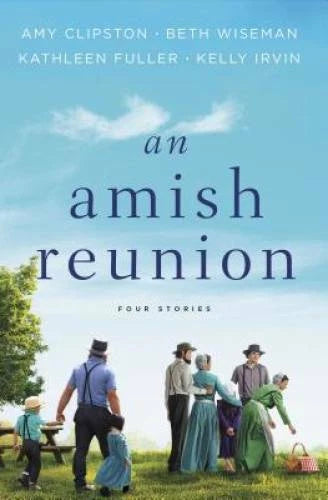 An Amish Reunion: Four Amish Stories - Paperback By Clipston, Amy - GOOD - image 2