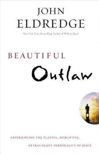 Beautiful Outlaw: Experiencing the Playful, Disruptive, Extravagant Perso - GOOD - image 2