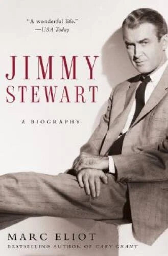 Jimmy Stewart: A Biography - Paperback By Eliot, Marc - GOOD - image 2