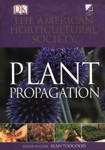 American Horticultural Society Plant Propagation: The Fully Illustrated P - GOOD - image 2